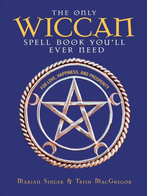 Cover image for The Only Wiccan Spell Book You'll Ever Need